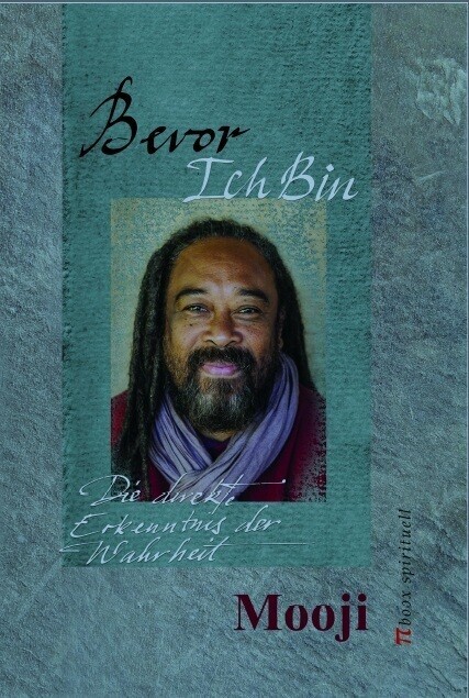 Bevor Ich | Mooji | 2014 | Deutsch