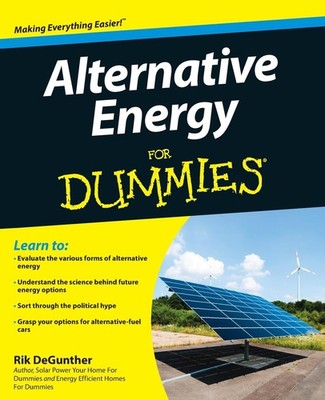 Alternative Energy For Dummies - paperback DeGunther, Rik