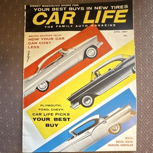 Car Life The Family Auto Magazine April 1957 Issue Auto Magazine