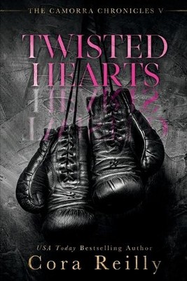 Cora Reilly Twisted Hearts (Taschenbuch) Camorra Chronicles