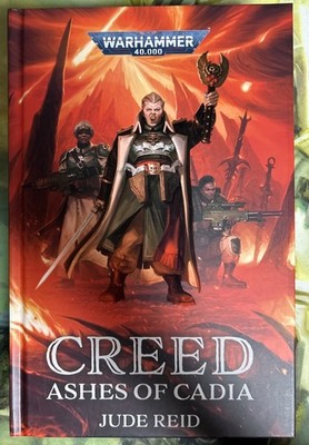 Brand New Sealed Creed Ashes of Cadia By Jude Reid Hardcover Novel 40k x1