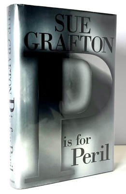 P is for Peril, Kinsey Millhone, Sue Grafton, 2001, 1st print in Mylar Very good