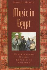 Music in Egypt: Experiencing Music, Express... 9780195146455 by Marcus, Scott L.