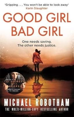 Good Girl, Bad Girl: The years most heart-stopping psychological thriller (Cyrus