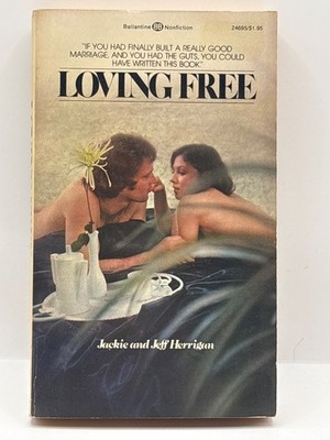 Loving Free 24157 Ballantine 1974 5th Jackie And Jeff Herrigan Love Sexuality