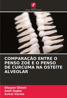 ComparaÇÃO Entre O Penso ZOE E O Penso DE Curcuma NA OsteÍTe Alveolar Buch 2024