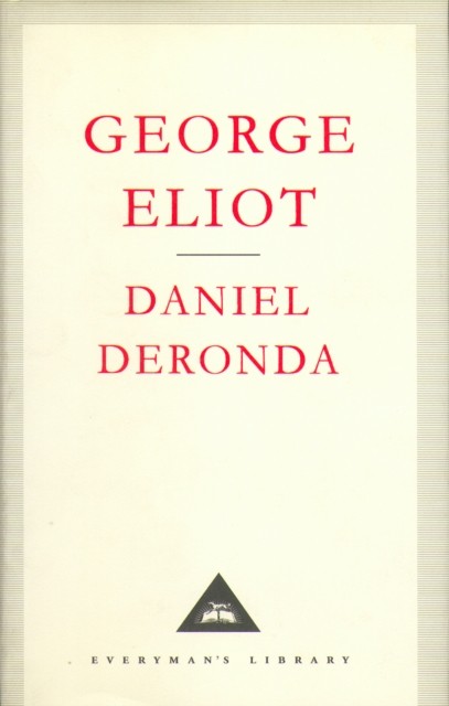 Daniel Deronda by George Eliot (Hardback Book)