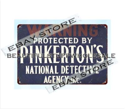 WARNING PROTECTED BY PINKERTON'S NATIONAL DETECTIVE AGENCY metal tin sign