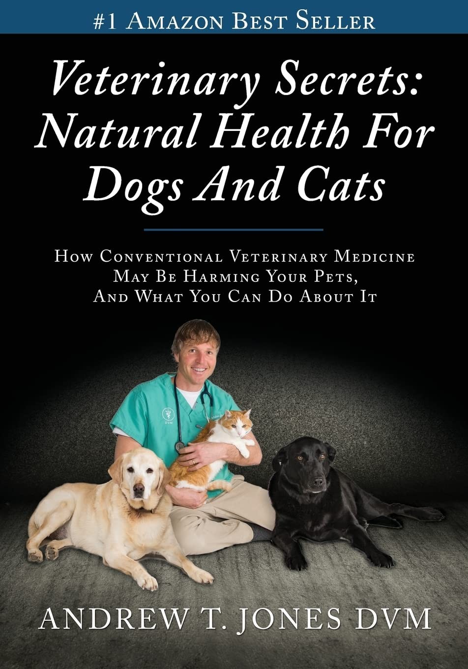 Veterinary Secrets: Natural Health for Dogs and Cats - Image 3