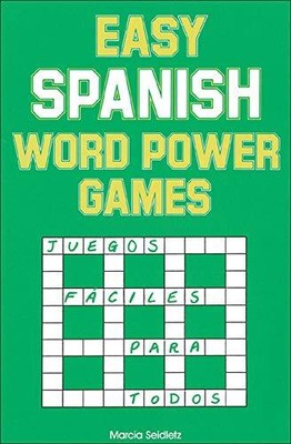 Easy Spanish Word Power Games (NTC ..., Seidletz, Marci
