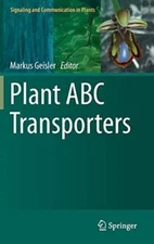 Plant ABC Transporters (Signaling and Communication in Plants