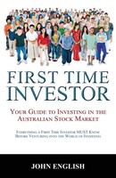 First Time Investor Your Guide To Investing In The Australian Stock Market Buch