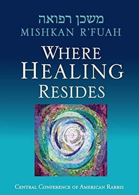 MISHKAN RFUAH: Where Healing Resides Buch CENTRAL CONFERENCE OF AMER RAB