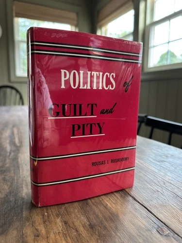 Politics of Guilt and Pity by R. J. Rushdoony