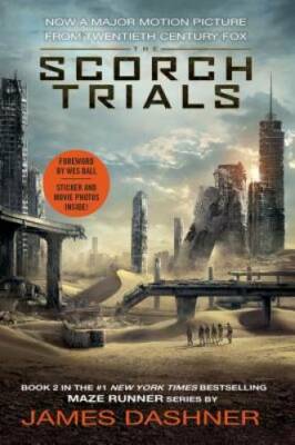 The Scorch Trials Movie Tie-in Edition (Maze Runner, Book Two) (The Maze  - GOOD