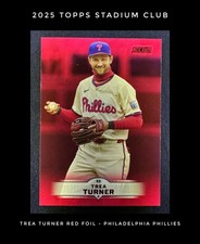 Trea Turner 2025 Topps Stadium Club Red Foil #132 Phillies Baseball Card