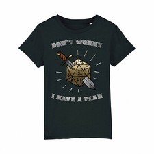 Dont Worry I Have A Plan Kids T-Shirt Boys Girls Dungeons Dragons Gaming Gamers