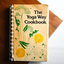 "The Yoga Way Cookbook" Natural Vegetarian Recipes 1978 Spiral Bound Himalaya