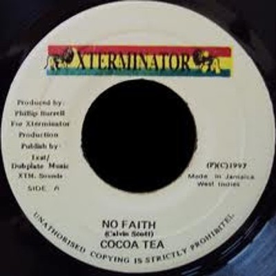 Cocoa Tea - No Faith (Vinyl 7'' - 2000 - JM - Reissue)