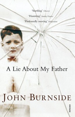 A Lie About My Father John Burnside