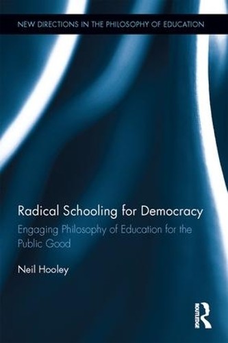 Radical Schooling for Democracy - 9781138647169