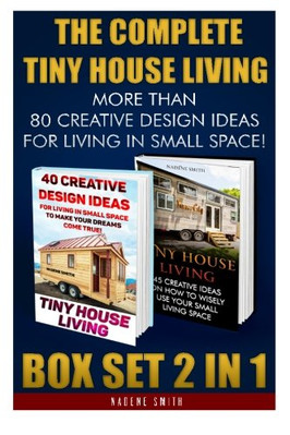 The Complete Tiny House Living BOX SET 2 IN 1: More Tha - Paperback NEW Smith, N