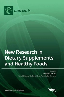 New Research in Dietary Supplements and Healthy Foods | Buch | Englisch (2023)