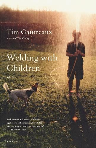 Tim Gautreaux Welding With Children (taschenbuch)