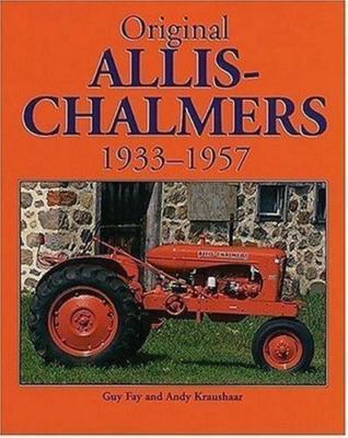 Original Allis-Chalmers Tractors 1933-1957