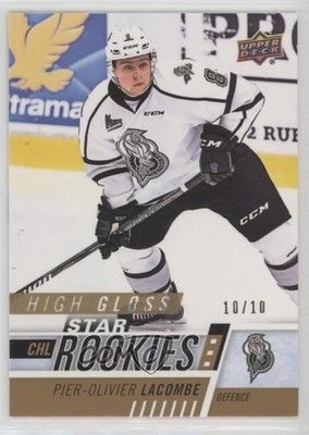 2017 Upper Deck CHL Star Rookies High Gloss 10/10 Pier-Olivier Lacombe #337 lt5