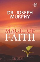 The Magic Of Faith Joseph Murphy Taschenbuch Kartoniert / Broschiert Englisch