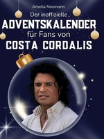 Der Inoffizielle Adventskalender FüR Fans Von Costa Cordalis Amelia Neumann