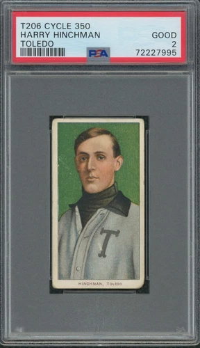 1909-11 T206 🔥 CYCLE 350 🔥  Harry Hinchman (Toledo)   PSA 2
