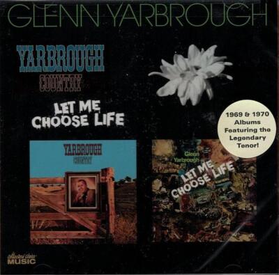YARBROUGH, GLENN - Yarbrough Country/Let Me Choose Life CD Neu