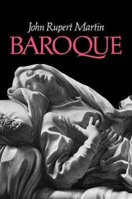Baroque (Icon Editions) - Paperback By John Rupert Martin - ACCEPTABLE