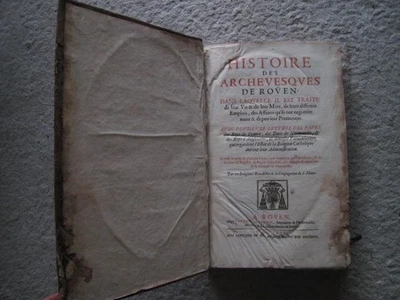 RARE E.O HISTOIRE DES ARCHEVEQUES DE ROUEN IN FOLIO REGIONALISME RELIGION 1667 - Photo 1/4