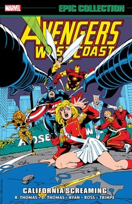 Avengers West Coast Epic Collection: California Screaming by Roy Thomas: Used