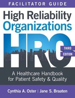 Cynthia A. Oster (U. A.) | Facilitator Guide For High Reliability...