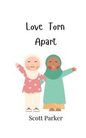Love Torn Apart Scott Parker Taschenbuch Englisch 2024 EAN 9789908006215