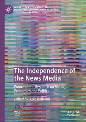 Ballarini - Independence of the News Media   Francophone Research on M - X555z