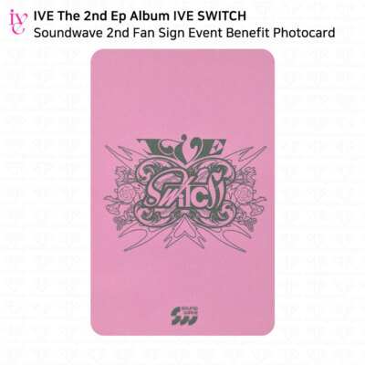 IVE The 2nd EP Album IVE SWITCH Soundwave 2nd Fan Sign Event