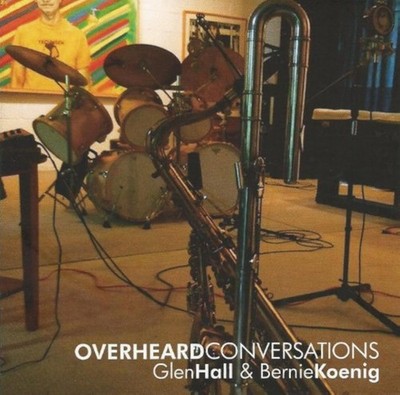 Overheard Conversations By Glen Hall And Bernie Koenig Mint Audio CD