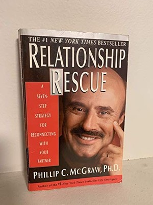 Relationship Rescue: A Seven-Step S..., McGraw, Phillip