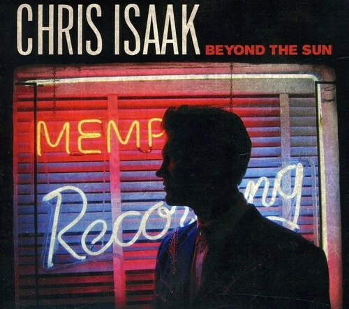 ISAAK, CHRIS - BEYOND THE SUN NEW CD