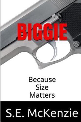 Biggie: Because Size Matters by Mckenzie, S. E., Like New Used, Free shipping...