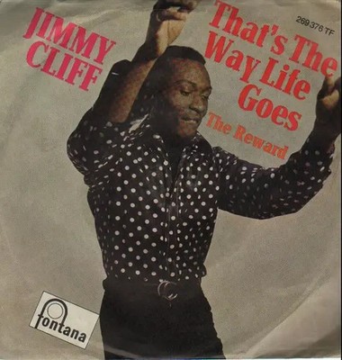 Jimmy Cliff Thats The Way Life Goes Vinyl Single 7inch NEAR MINT Fontana