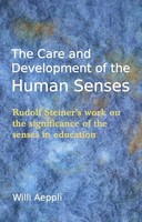 Willi Aeppli - Care And Development Of The Human Senses Rudolf Steine - F31Z