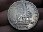 1878 S United States Silver Trade Dollar $1- San Francisco, Fine Details