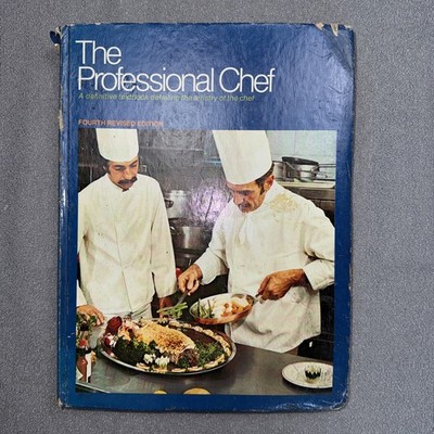 The Professional Chef Culinary Institute Of America 4th Revised Edition