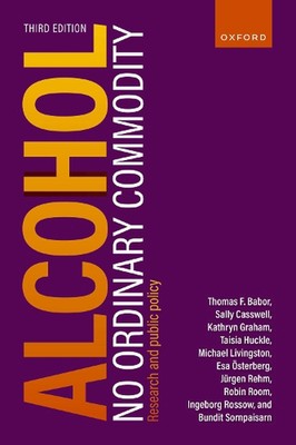 Alcohol: No Ordinary Commodity: Research and public policy by Thomas F. Babor Pa